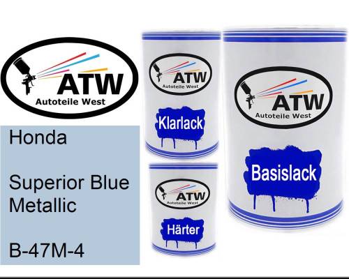 Honda, Superior Blue Metallic, B-47M-4: 500ml Lackdose + 500ml Klarlack + 250ml Härter - Set, von ATW Autoteile West.